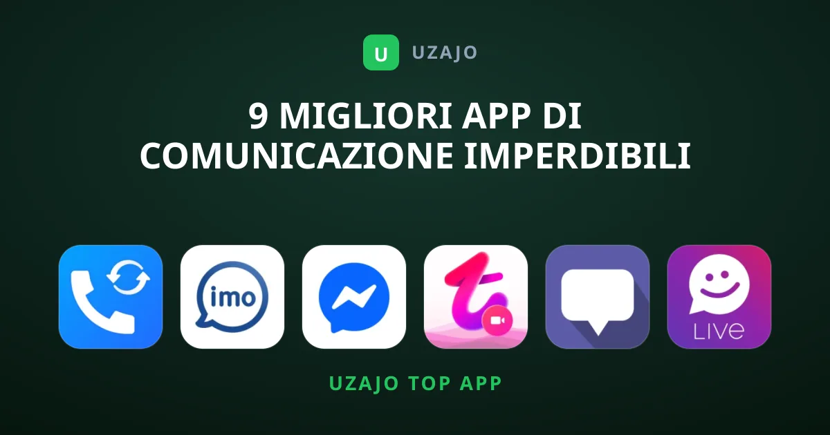 9 Migliori App di Comunicazione Imperdibili per Smartphone