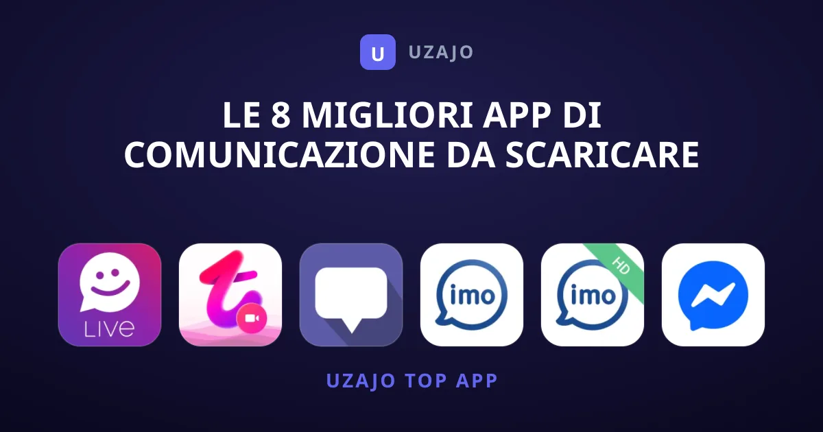 Le 8 migliori app di Comunicazione da scaricare assolutamente