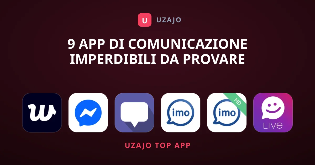 9 App di Comunicazione Imperdibili da Provare Subito